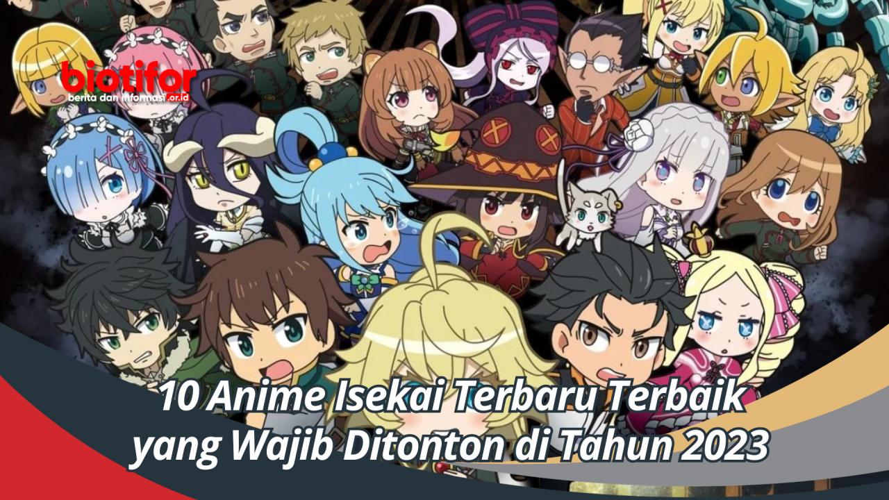 Anime Terbaik 2023: Rekomendasi Terbaru Dan Wajib Ditonton